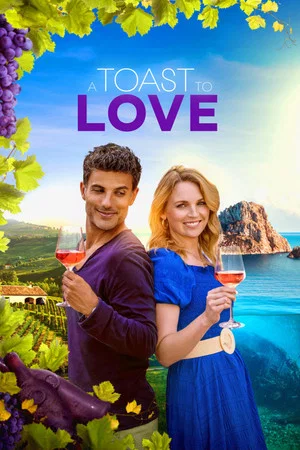 Постер: A Toast to Love