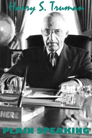 Постер: Harry S. Truman: Plain Speaking