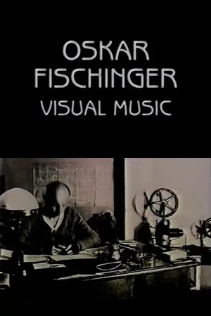 Постер: Oskar Fischinger: Visual Music