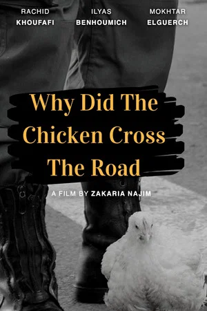 Постер: Why Did The Chicken Cross The Road?