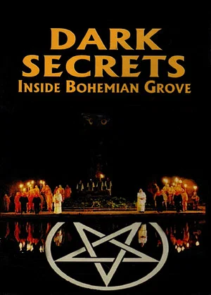 Постер: Dark Secrets: Inside Bohemian Grove