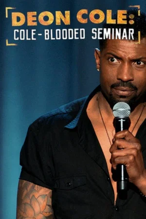 Постер: Deon Cole: Cole-Blooded Seminar