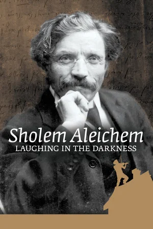 Постер: Sholem Aleichem: Laughing In The Darkness