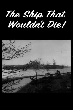Постер: The Ship That Wouldn't Die!