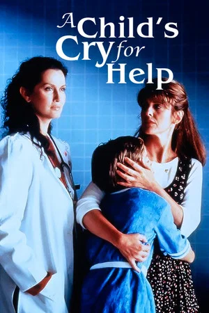 Постер: A Child's Cry for Help