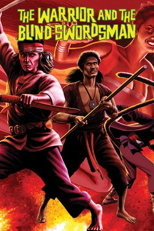 Постер: The Warrior and The Blind Swordsman