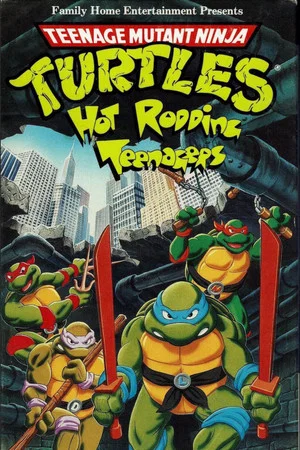 Постер: Teenage Mutant Ninja Turtles: Hot Rodding Teenagers