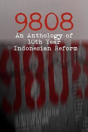 Постер: 9808: An Anthology of 10th Year Indonesian Reform