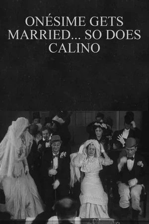 Постер: Onésime Gets Married... So Does Calino