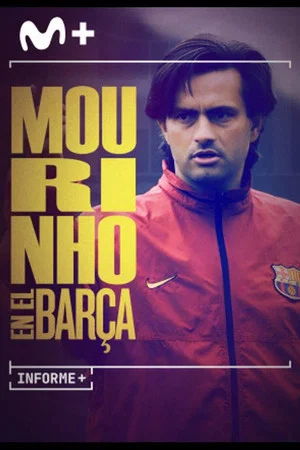 Постер: Informe Plus+. Mourinho en el Barça