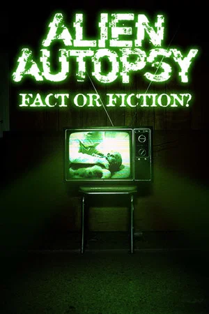 Постер: Alien Autopsy: (Fact or Fiction?)