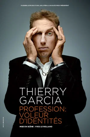 Постер: Thierry Garcia dans Profession voleur d'identités