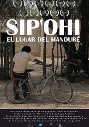 Постер: Sip'ohi, el lugar del manduré
