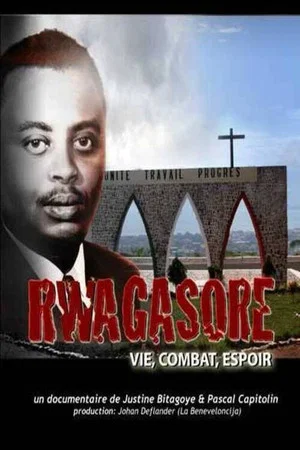 Постер: Rwagasore: Vie, Combat, Espoir