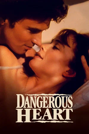 Постер: Dangerous Heart