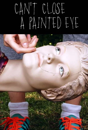 Постер: Can't Close a Painted Eye
