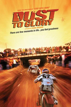 Постер: Dust to Glory