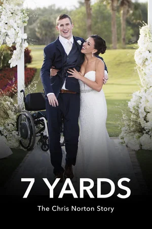 Постер: 7 Yards: The Chris Norton Story