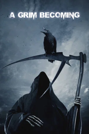 Постер: A Grim Becoming