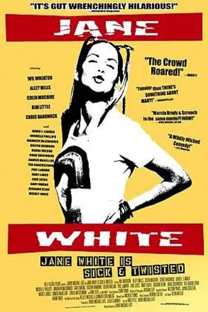 Постер: Jane White Is Sick & Twisted