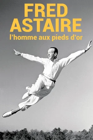 Постер: Fred Astaire, l'homme aux pieds d'or
