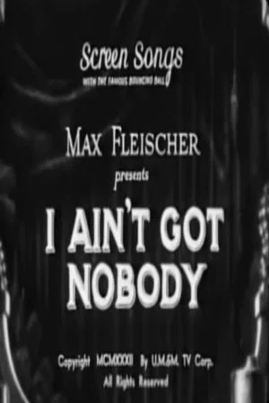 Постер: I Ain't Got Nobody
