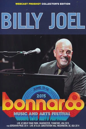 Постер: Billy Joel - Live at Bonnaroo 2015