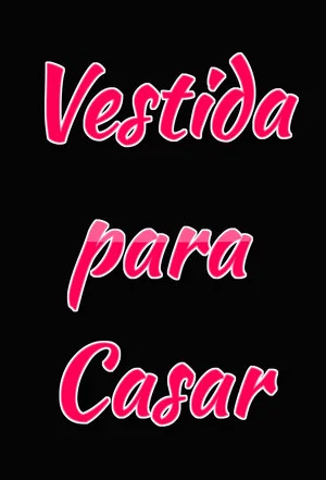 Постер: Vestida Para Casar
