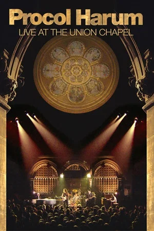 Постер: Procol Harum: Live at the Union Chapel