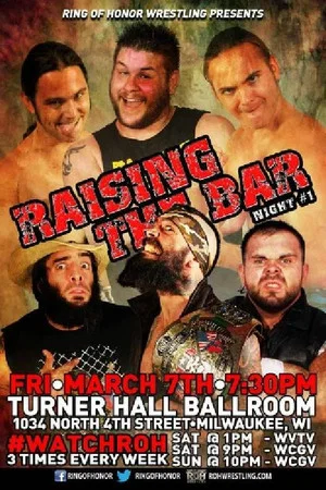Постер: ROH: Raising The Bar - Day 1