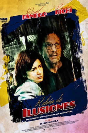 Постер: Rehén de ilusiones