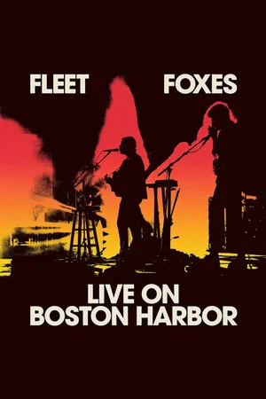 Постер: Fleet Foxes Live on Boston Harbor