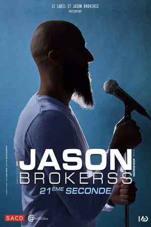 Постер: Jason Brokerss : 21ème seconde