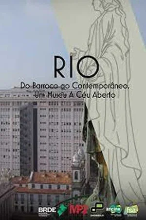 Постер: Rio - do Barroco ao Contemporâneo, um Museu ao Céu aberto