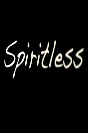 Постер: Spiritless