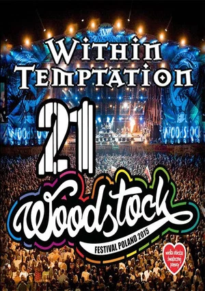 Постер: Within Temptation - Live at Woodstock 2015