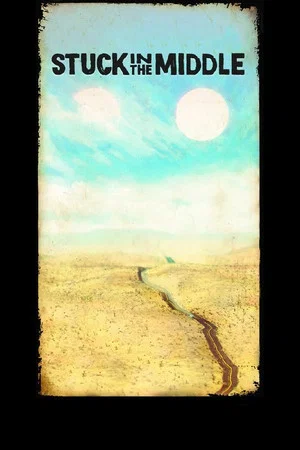Постер: Stuck in the Middle