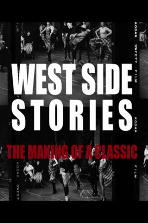 Постер: West Side Stories: The Making of a Classic