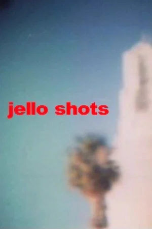 Постер: Jello Shots