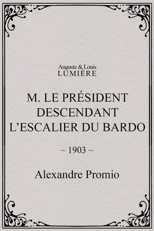Постер: M. le président descendant l’escalier du Bardo
