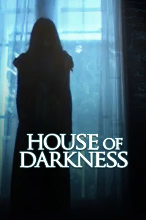 Постер: House of Darkness