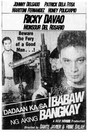 Постер: Dadaan ka sa Ibabaw ng Aking Bangkay
