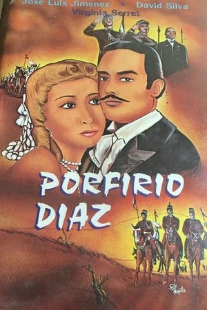 Постер: Porfirio Díaz