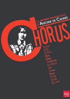 Постер: Chorus : La première émission Rock d'Antoine de Caunes