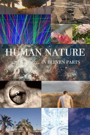 Постер: Human Nature in Eleven Parts