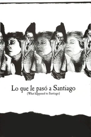 Постер: What Happened to Santiago