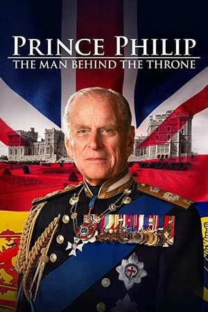 Постер: Prince Philip: The Man Behind the Throne
