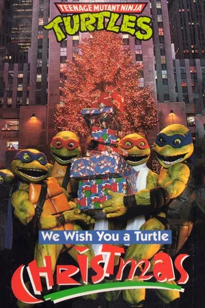 Постер: Teenage Mutant Ninja Turtles: We Wish You a Turtle Christmas