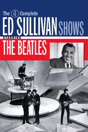 Постер: The 4 Complete Ed Sullivan Shows Starring The Beatles