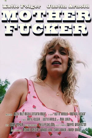 Постер: Mother Fucker